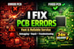 fix pcb errors, debug circuits and repair hardware issues