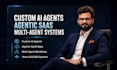 develop custom ai agents, agentic saas, and multi agent systems