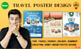 create eye catching,professional travel poster