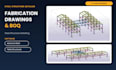 do steel structure modeling and detailing with fabrication drawings