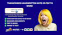 do handwriting, handwritten notes, typing, PDF to word, and clean notes