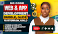build no code app using bubble io, flutterflow, glide, adalo web app development