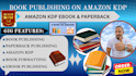 publish your book on amazon kdp, ebook publishing and paperback publishing