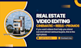 do real estate video editing reels promos drone cinematic listing videos