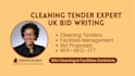 write UK cleaning tender, facilities management, bid proposal and contracts