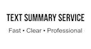 summarize your text clearly and quickly