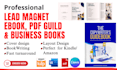 ghostwrite a professional lead magnet PDF guide or business ebook