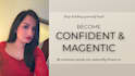 rewire your confidence and make you magnetic