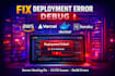 fix deployment error debug aws vercel docker heroku server hosting fix