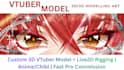create custom 3d vtuber models and live2d rig, anime chibi, vtube studio