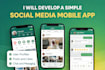 develop a simple social media mobile app