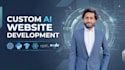 do custom ai website development and software development as ai developer