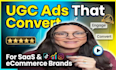 create converting ugc videos for saas and ecommerce brands