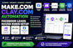 build make com clay com automation and facebook leads round robin setup