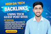 provide high da tech backlinks using tech guest post sites