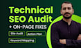 do a technical SEO audit and on page optimization