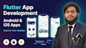 develop flutter mobile app, android ios app, flutter app development
