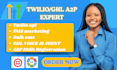 setup twilio bulk SMS, IVR, API integration, a2p 10dlc and automation