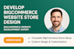 develop bigcommerce website store design bigcommerce website development expert