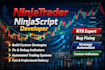 build, fix, and debug automated ninjatrader strategies and ninjascript indicator