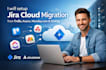 setup jira cloud migration from trello, asana, mondaycom, and clickup