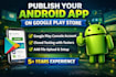 publish or upload or update the android app on the google play store
