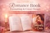 do romance book formatting and book cover design