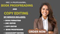 proofread, grammar check developmental edit your manuscript