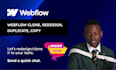 clone webflow, redesign webflow, duplicate webflow, webflow bug fix