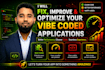 fix, improve and optimize any vibe coded or ai generated applications
