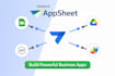 create appsheet business apps and mobile applications using google appsheet