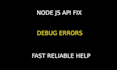 debug and fix your node js api errors
