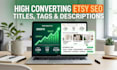 write high converting SEO etsy titles, descriptions and tags