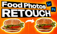 professionally edit and retouch your food photos