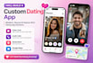 develop a full dating app with video, audio chat, geolocation and backend system