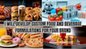 develop custom food and beverage formulations for your brand