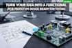 turn your idea into a functional pcb prototype design