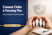 draft UK consent orders, parenting plans, and family law documents