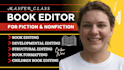developmental edit memoir, fantasy, format romance novel, children book editor