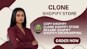 clone, copy or duplicate any shopify store or shopify website