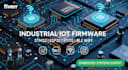 industrial iot firmware, wearable devices stm32 esp32 rtos ble systems, testing