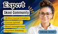 create skool online course content creation  community setup skool management