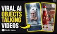 create viral ai talking object, ai talking video ai talking fruit