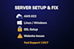 provide server administration and fix AWS linux windows server issues