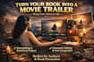 create a cinematic book trailer for your story