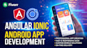 develop an android app using ionic and angular
