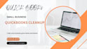 do quickbooks bookkeeping, cleanup, setup and catchup