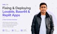 fix and deploy your lovable, base44, or replit vibe coded web app