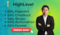 setup ghl payment, checkout, stripe, automations, funnels