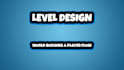 design game levels and create immersive worldbuilding